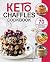 Keto Chaffles Cookbook by Stephanie Kelly