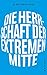 ‎ Die Herrschaft der extrem...