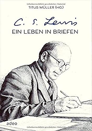 C. S. Lewis Ein Leben in Briefen (Hardcover)