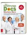 Die Ernährungs-Docs - Starkes Herz: Die besten Ernährungsstrategien bei Bluthochdruck, Herzinsuffizienz, Arteriosklerose und Co. Die Ernährungs-Docs - Starkes Herz: Die besten Ernährungsstrategien bei Bluthochdruck, Herzinsuffizienz, Arteriosklerose und Co.