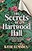 The Secrets of Hartwood Hall by Katie Lumsden
