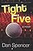 Tight Five