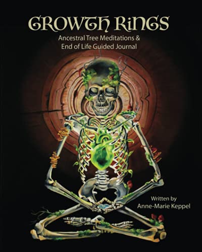 Growth Rings: Ancestral Tree Meditations & End of Life Guided Journal (Paperback)
