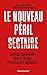 Le Nouveau péril sectaire