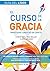 El Curso de la Gracia - Líd...