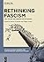 Rethinking Fascism: The Ita...