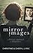 Mirror Images: A Holistic A...
