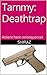 Tammy: Deathtrap: Actions h...