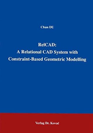 RelCAD: A Relational CAD System with Constraint-Based Geometric Modelling