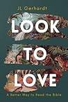 Look to Love: A B...