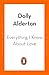 Everything I Know About Love by Dolly Alderton