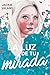 La luz de tu mirada by Jackie Valand