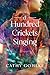 A Hundred Crickets Singing