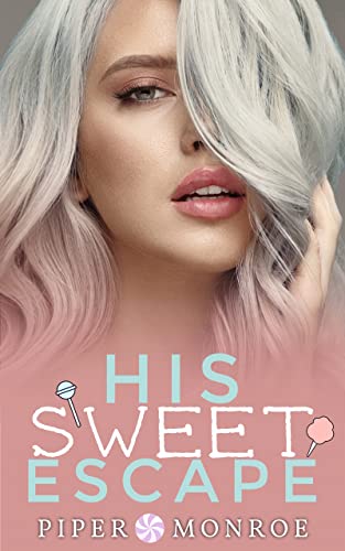 His Sweet Escape (Kindle Edition)