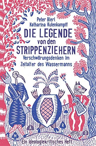Die Legende von den Strippenziehern: Verschwörungsdenken im Zeitalter des Wassermanns (Paperback)