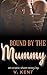 Bound by the Mummy by V. Kent
