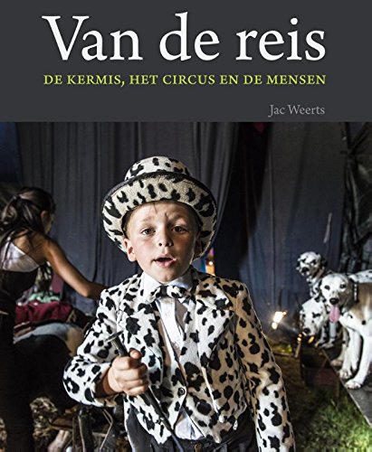 Van de reis. De kermis, het circus en de mensen (Hardcover)