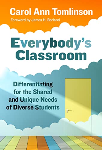 Everybody's Classroom: Differentiating for the Shared and Unique Needs of Diverse Students (Paperback)