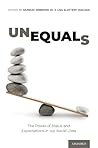 Unequals: The Power of Status and Expectations in our Social Lives