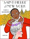"Saint Pierre" of New York: From Slave to Businessman