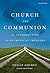 Church and Communion: An Introduction to Ecumenical Theology