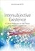 Intersubjective Existence: A Critical Reflection on the Theory and the Practice of Selfhood