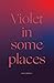 Violet in Some Places