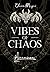 Vibes of Chaos - Ascension