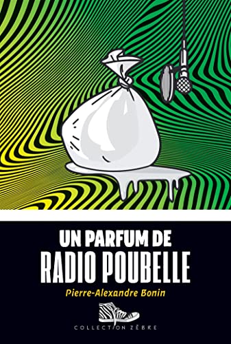 Un parfum de radio poubelle (Paperback)