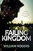 A Failing Kingdom by William Rogers
