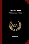 Electric Cables: Their Construction and Cost