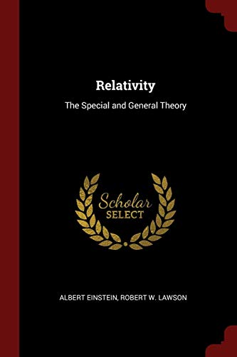 Relativity: The Special and General Theory