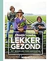 Lekker gezond het...