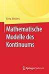 Mathematische Modelle des Kontinuums Mathematische Modelle des Kontinuums