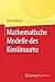 Mathematische Modelle des Kontinuums