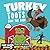 Turkey Toots (Toot Along Story #5)