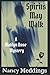 Spirits May Walk by Nancy Meddings