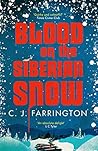 Blood on the Siberian Snow (Olga Pushkin #2) Blood on the Siberian Snow (Olga Pushkin #2)