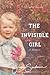 The Invisible Girl, A Memoir