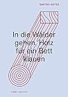 In die Wälder geh...