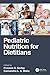 Pediatric Nutrition for Dietitians by Praveen S Goday
