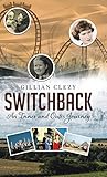 Switchback: An Inner and Outer Journey Switchback: An Inner and Outer Journey