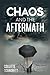 CHAOS AND THE AFTERMATH