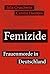 Femizide - Frauenmorde in Deutschland