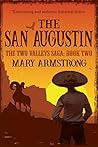 The San Augustin: The Two Valleys Saga