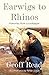 Earwigs to Rhinos
