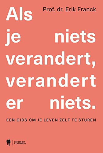 Als je niets verandert, verandert er niets. (Paperback)