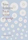 Tot de winter er ...