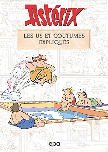 Astérix : les us et coutumes expliqués (Hardcover)