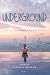 Underground by Daniela Romano